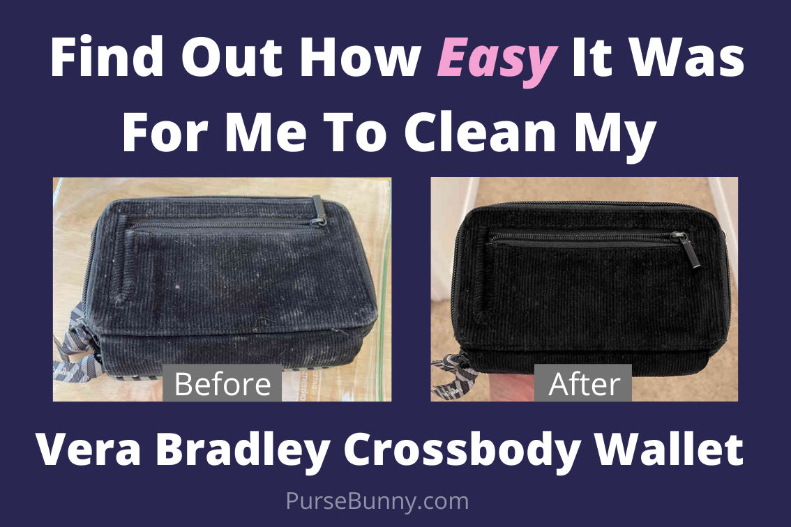 How I Cleaned My Vera Bradley Crossbody Wallet