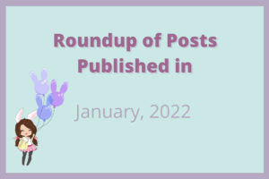 Roundup of Posts in January, 2022